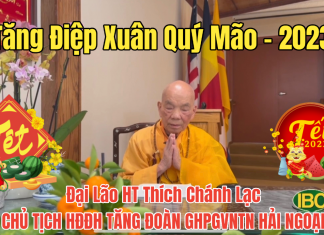TĂNG ĐIỆP XUÂN QUÝ MÃO – Đại Lão HT Thích Chánh Lạc – Chủ Tịch HĐGP Tăng Đoàn GHPGVNTN Hải Ngoại