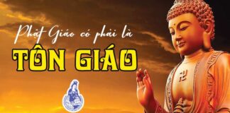 TÔN GIÁO LÀ GÌ? PHẬT GIÁO CÓ PHẢI LÀ TÔN GIÁO KHÔNG?