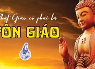 TÔN GIÁO LÀ GÌ? PHẬT GIÁO CÓ PHẢI LÀ TÔN GIÁO KHÔNG?