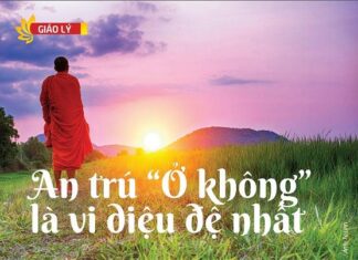 An Trú “ở Không” Là Vi Diệu Đệ Nhất