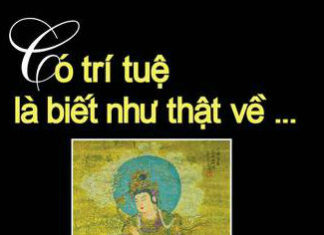 Có Trí Tuệ Là Như Biết Thật Về…