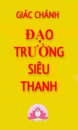 Đạo Trường Siêu Thanh - HT. Giác Chánh