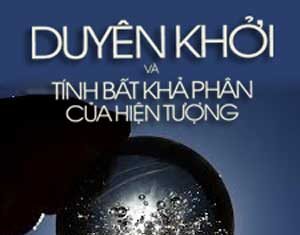 Duyên Khởi Và Tính Bất Khả Phân Của Hiện Tượng