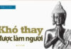 Khó Thay Được Làm Người