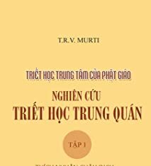Nghiên Cứu Triết Học Trung Quán Tập I