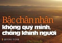 Bậc Chân Nhân Không Quý Mình, Chẳng Khinh Người