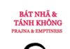 Bát Nhã & Tánh Không | Prajna & Emptiness (Sách Song Ngữ Vietnamese-English PDF)