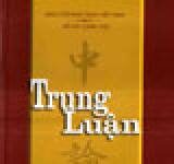 Trung Luận – Long Thọ Bồ Tát