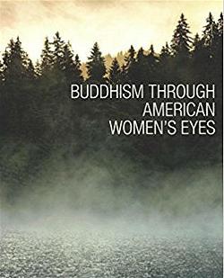 BUDDHISM THROUGH AMERICAN WOMEN’S EYES