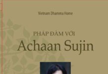 Tuyển Tập Pháp Đàm Với Achaan Sujin – Tập 1, 2, 3 & 4