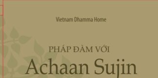 Tuyển Tập Pháp Đàm Với Achaan Sujin – Tập 1, 2, 3 & 4