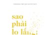 Sao phải lo lắng!