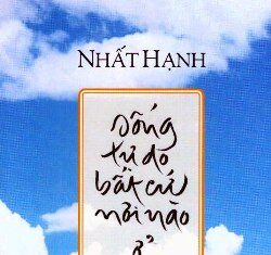 Sống tự do bất cứ nơi nào ở đâu