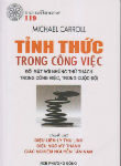 Lời Kêu Gọi Tỉnh Thức Trong Công Việc