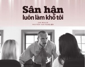 Sân Hận Luôn Làm Khổ Tôi