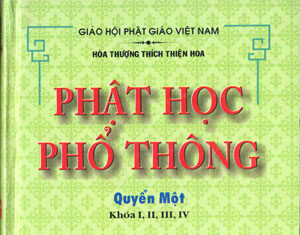 Phật học phổ thông khóa thứ 2: Thiên Thừa Phật Giáo