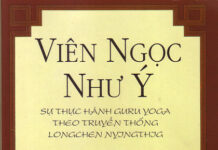 Viên Ngọc Như Ý – Sự Thực Hành Guru Yoga Theo Truyền Thống Longchen Nyingthig