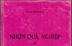 Nhơn Quả, Nghiệp Và Luân Hồi Sách Viết Bởi Hòa Thượng Thích Thiện Hoa