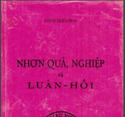 Nhơn Quả, Nghiệp Và Luân Hồi Sách Viết Bởi Hòa Thượng Thích Thiện Hoa