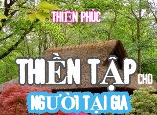 Thiền Tập Cho Người Tại Gia | Meditation Practices For Lay People (sách song ngữ Vietnamese-English PDF)