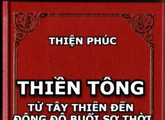 Thiền Tông: Từ Tây Thiên Đến Đông Độ Buổi Sơ Thời (từ Thời Đức Phật Đến Thời Lục Tổ Huệ Năng) Quyển 2 – Song ngữ Vietnamese-English