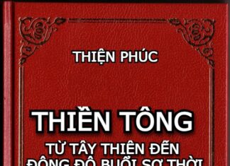 Thiền Tông: Từ Tây Thiên Đến Đông Độ Buổi Sơ Thời (từ Thời Đức Phật Đến Thời Lục Tổ Huệ Năng) Quyển 3 – Song ngữ Vietnamese-English