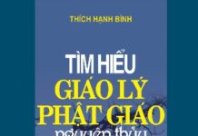 Tìm Hiểu Giáo Lý Phật Giáo Nguyên Thủy – Thích Hạnh Bình