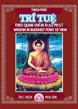 Trí Tuệ Theo Quan Điểm Đạo Phật Trí Tuệ Theo Quan Điểm Đạo Phật
