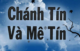 Mê tín hay chánh tín?