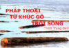 Pháp thoại từ khúc gỗ trôi sông