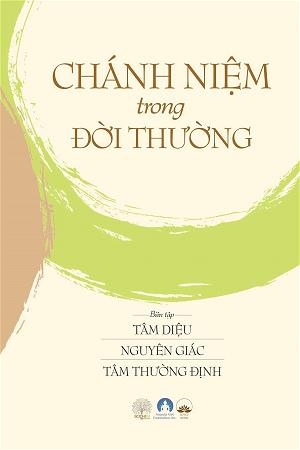 Chánh Niệm trong đời thường Chánh Niệm trong đời thường
