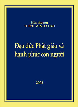Dao duc phat giao va hanh phuc con nguoi Dao duc phat giao va hanh phuc con nguoi