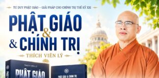 Đang Phát Hành: Tác Phẩm “Phật Giáo Và Chính Trị” Của Hòa Thượng Thích Viên Lý